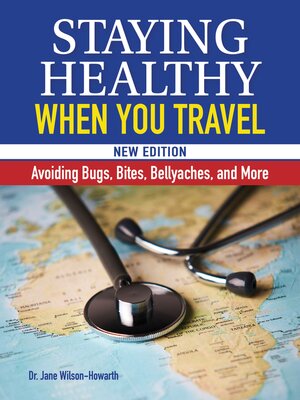 cover image of Staying Healthy When You Travel, New Edition